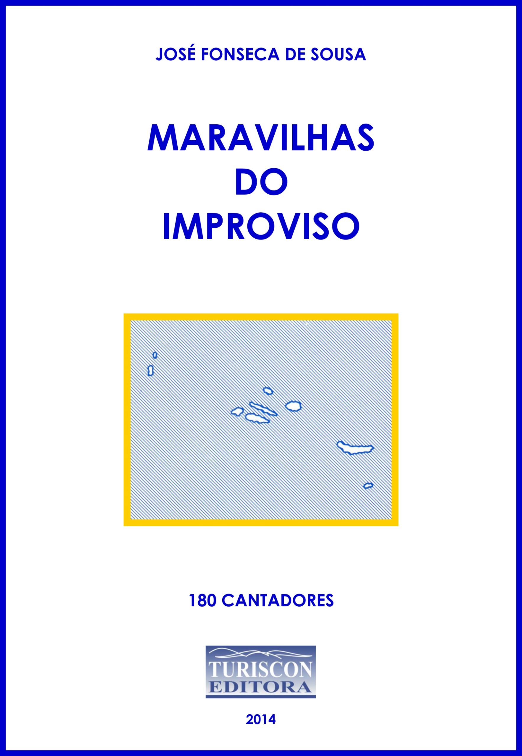 021 3005 Maravilhas do Improviso, 2014